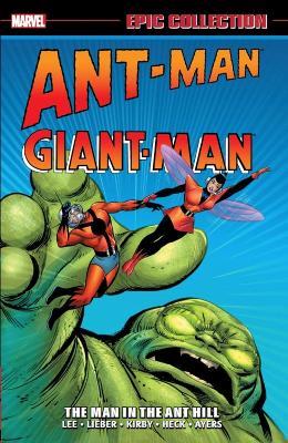 Ant-man/giant-man Epic Collection: The Man In The Ant Hill - Stan Lee,Larry Lieber,Ernie Hart - cover