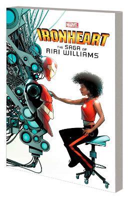 Ironheart: The Saga Of Riri Williams - Brian Michael Bendis - cover