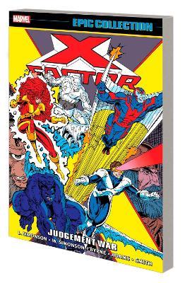 X-factor Epic Collection: Judgement War - Louise Simonson - cover