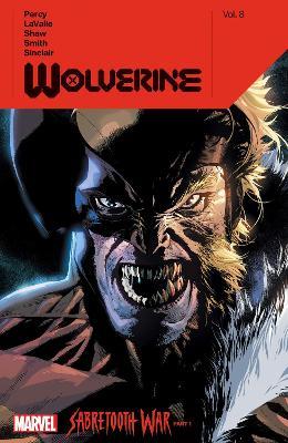 Wolverine by Benjamin Percy Vol. 8: Sabertooth War Part 1 - Benjamin Percy,Victor Lavalle - cover