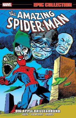 Amazing Spider-Man Epic Collection: Big Apple Battleground - Len Wein,Marv Wolfman,Bill Mantlo - cover