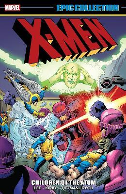 X-men Epic Collection: Children Of The Atom (new Printing 2) - Stan Lee,Roy Thomas - cover