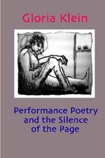 Performance Poetry and the Silence of the Page