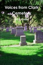 Voices from Clark Cemetery