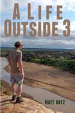 A Life Outside 3: Stories from Wild Places