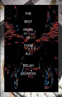 The Best Angel Of Them All - Teejay Lecapois - cover