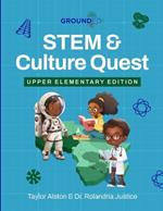 STEM & Culture Quest: Lower Elementary