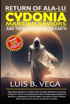 Cydonia Martian Saviors: Return of Ala-Lu - Luis Vega - cover