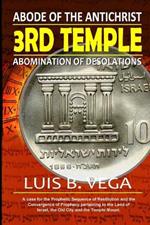 3rd Temple: Abode of the AntiChrist