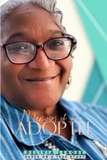 Memoirs of An Adoptee: Based On A True Story