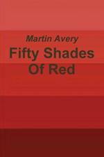 Fifty Shades Of Red