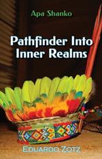 Pathfinder Into Inner Realms: Apa Shanko #1