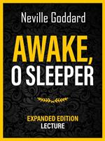 Awake, O Sleeper - Expanded Edition Lecture