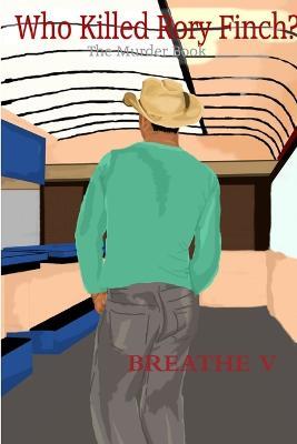 Breathe V: Who Killed Rory Finch? - Wendy Koenig,larry bubar,Jessica Mayne - cover