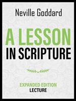 A Lesson In Scripture - Expanded Edition Lecture