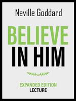 Believe In Him - Expanded Edition Lecture