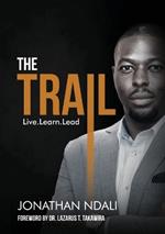 The Trail: Live, Learn, Lead