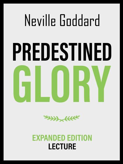 Predestined Glory - Expanded Edition Lecture