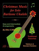 Christmas Music for Solo Baritone Ukulele