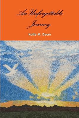 An Unforgettable Journey - Katie M. Dean - cover