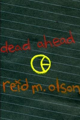 dead ahead - Reid M Olson - cover