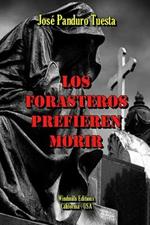 Los Forasteros Prefieren Morir