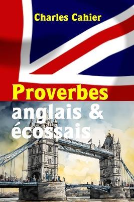 Proverbes anglais & écossais - Charles Cahier - cover