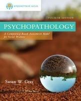 Empowerment Series: Psychopathology: A Competency-based Assessment Model for Social Workers - Susan Gray,Marilyn Zide - cover