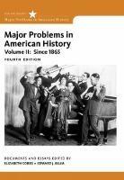 Major Problems in American History, Volume II - Jon Gjerde,Edward Blum,Elizabeth Cobbs - cover