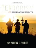 Terrorism and Homeland Security - Jonathan White - cover