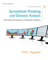 Spreadsheet Modeling & Decision Analysis: A Practical Introduction to Business Analytics - Cliff Ragsdale - cover