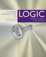 A Concise Introduction to Logic - Patrick Hurley,Lori Watson - cover