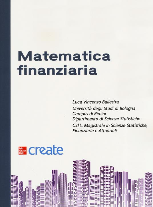 Matematica finanziaria. Ediz. inglese - Libro - McGraw-Hill Education -  Create | IBS