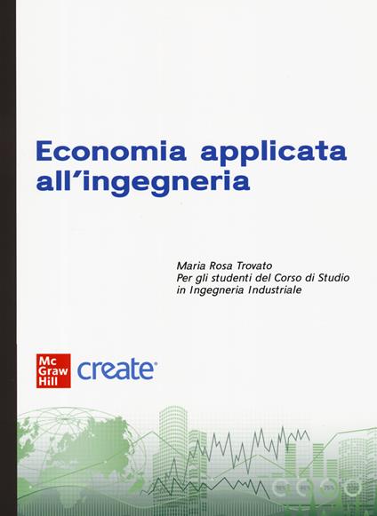 Economia applicata all'ingegneria. Con connect. Con e-book - copertina