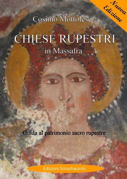 Chiese rupestri in Massafra - Cosimo Mottolese - ebook