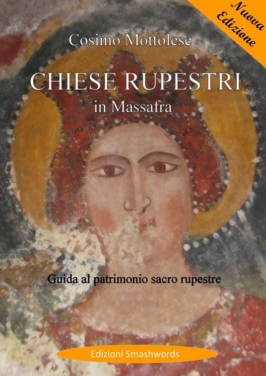 Chiese rupestri in Massafra - Cosimo Mottolese - ebook