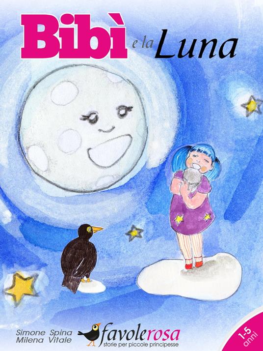 Bibì e la Luna - Simone Spina,Milena Vitale - ebook