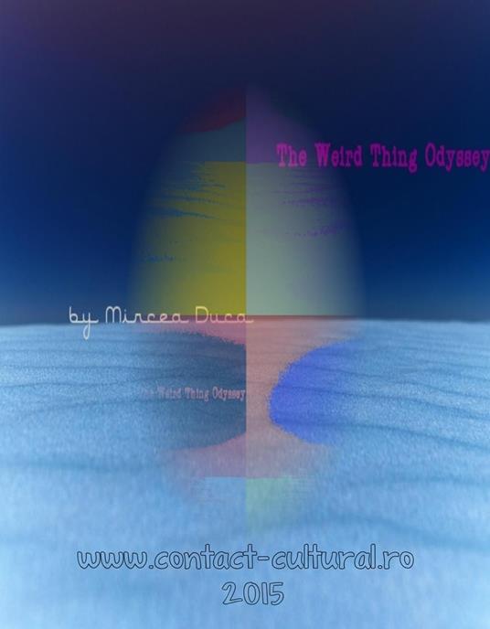 The Weird Thing Odyssey