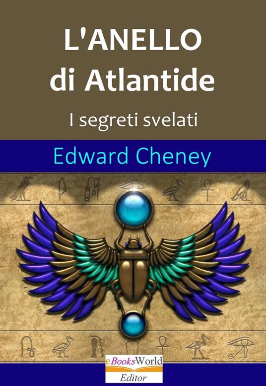 L'Anello di Atlantide. I segreti svelati - Cheney, Edward - Ebook - EPUB2  con DRMFREE | IBS