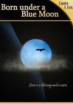 Born under a Blue Moon