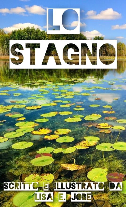 Lo Stagno - Lisa E. Jobe - ebook