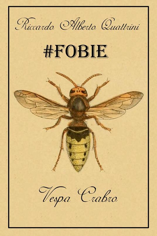 FOBIE: Vespa crabro - Riccardo Alberto Quattrini - ebook