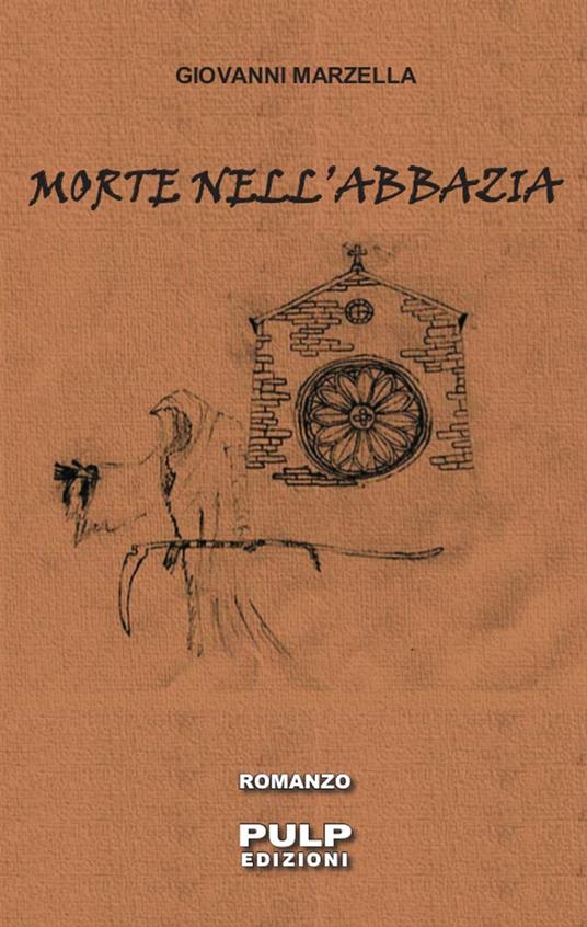 Morte nell'Abbazia - Giovanni Marzella - ebook