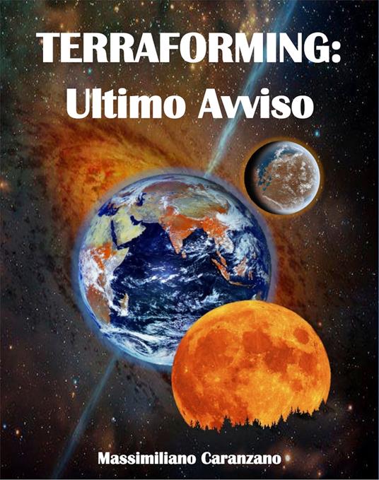 Terraforming: Ultimo Avviso - Massimiliano Caranzano - ebook