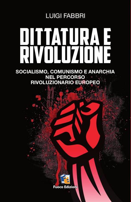 Dittatura e rivoluzione - Luigi Fabbri - ebook