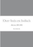 Over Indo en Indisch: (Interviews 1992/1993) - Ron Krancher - cover