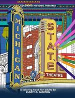 Coloring Historic Theatres - Michigan & State Theaters: a coloring book for adults