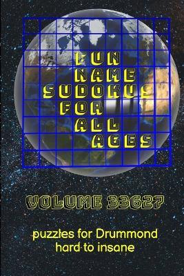 Fun Name Sudokus for All Ages Volume 33627: Puzzles for Drummond -- Hard to Insane - Glenn Lewis - cover
