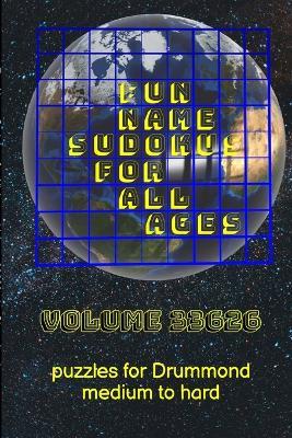 Fun Name Sudokus for All Ages Volume 33626: Puzzles for Drummond -- Medium to Hard - Glenn Lewis - cover