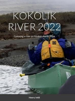 Kokolik River 2022 - Henry Intili - cover